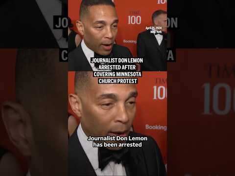 journalist-don-lemon-arrested-after-covering-minnesota church-protest