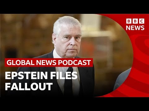 epstein-files:-uk-fallout-over-andrew-and-mandelson-|-global-news-podcast
