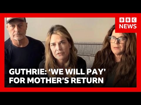 us-news-anchor-savannah-guthrie-says-‘we-will-pay’-in-plea-for-mother’s-return-|-bbc-news