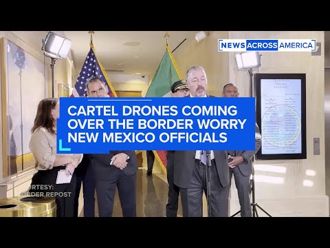 cartel-drones-coming-over-the-border-worry-new-mexico-officials