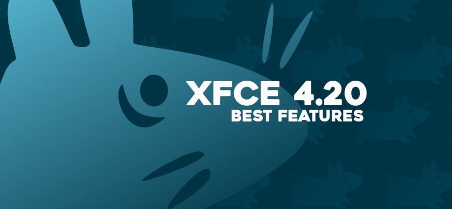 xfce-4.20:-best-new-features