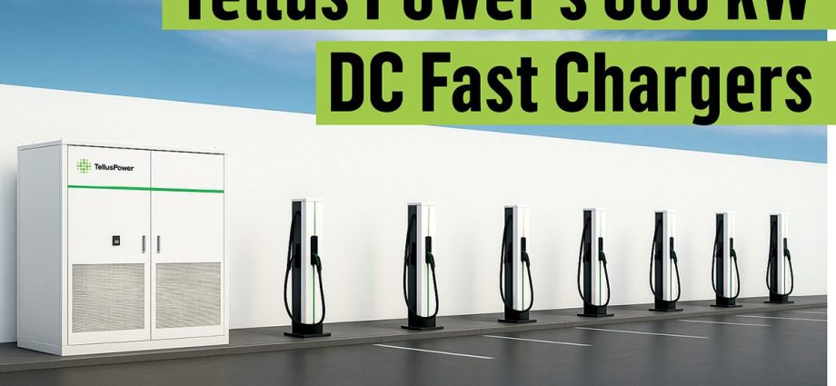 inside-tellus-power’s-600-kw-dc-fast-chargers:-distributed-architecture,-nacs/ccs-support-and-plug-&-charge