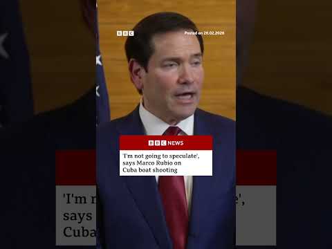 ‘i’m-not-going-to-speculate’-on-cuba-boat-shooting,-says-marco-rubio.-#cuba-#us-#bbcnews