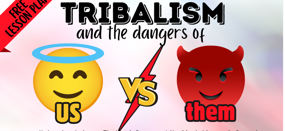 activity:-tribalism-and-the-dangers-of-us-vs-them
