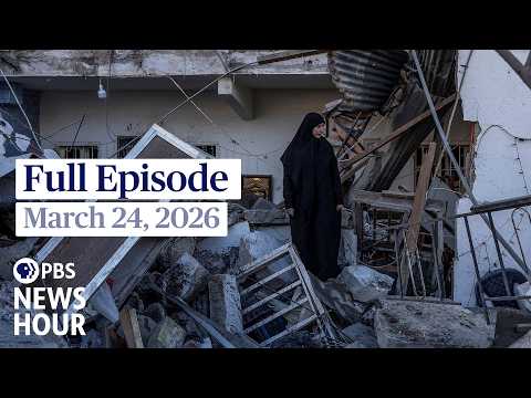 pbs-news-hour-live-episode,-march-24,-2026