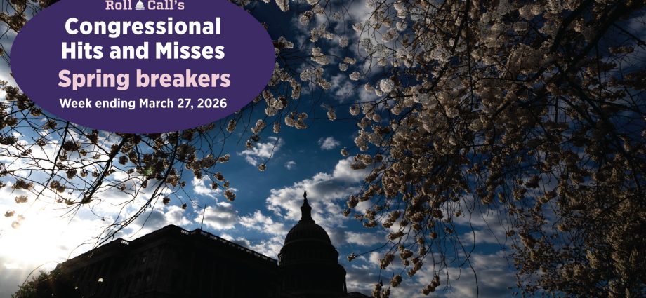 Spring breakers — Congressional Hits and Misses