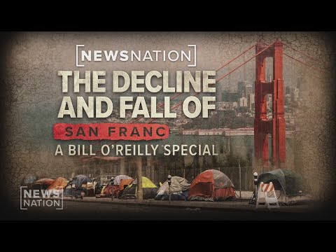 the-decline-and-fall-of-san-francisco:-a-bill-o’reilly-special-|-on-balance