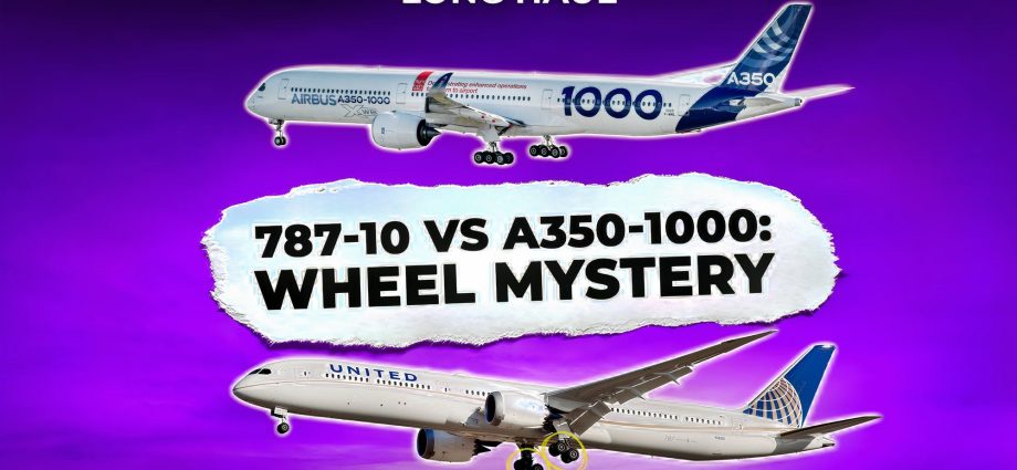 why-the-787-10-uses-fewer-wheels-than-the-a350-1000