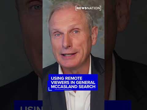 using-remote-viewers-in-general-mccasland’s-search