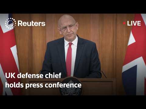 live:-uk-defense-chief-john-healey-holds-press-conference