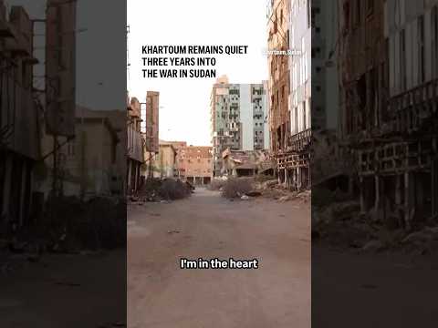 khartoum-remains-quiet-three-years-into-the-war-in-sudan