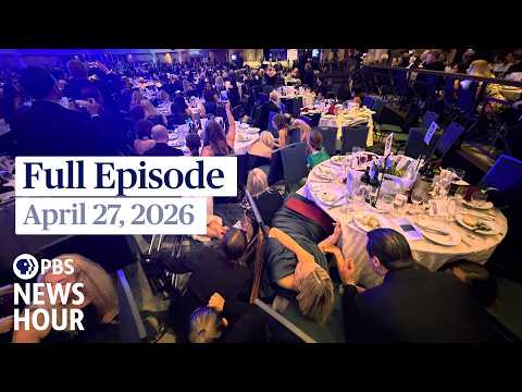 pbs-news-hour-full-episode,-april-27,-2026