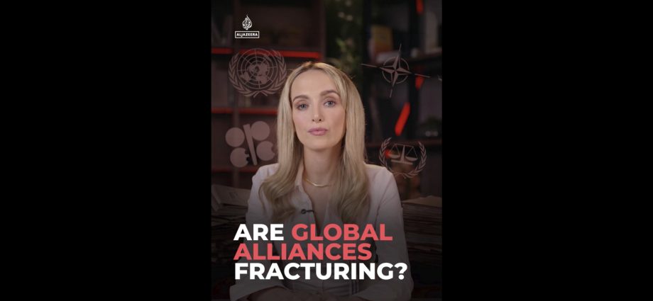are-global-alliances-fracturing?