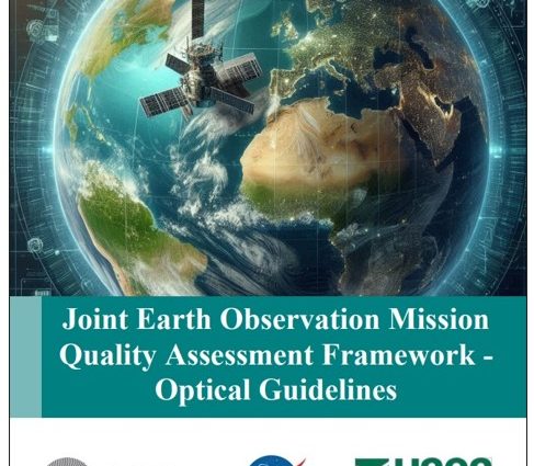joint-earth-observation-mission-quality-assessment-framework-–-optical-guidelines-documents-released