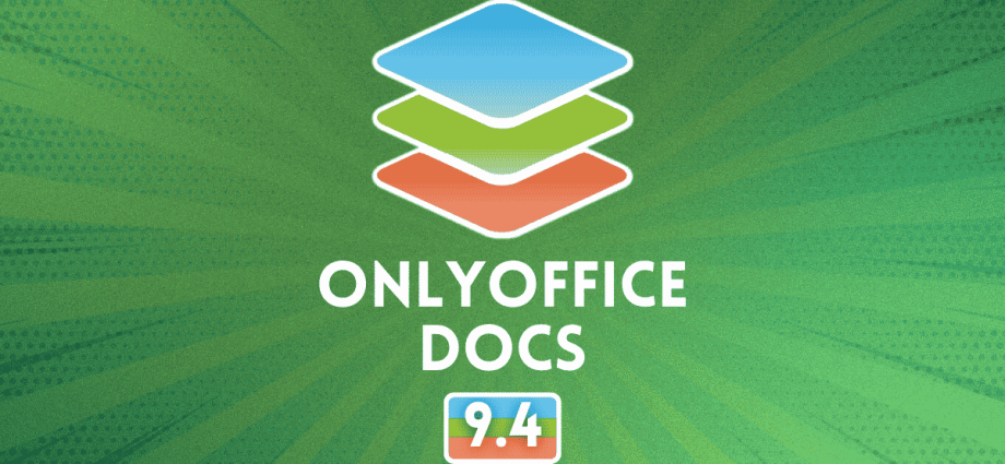 open-source-onlyoffice-docs-9.4-brings-dark-spreadsheets,-smarter-forms,-and-a-licensing-cleanup
