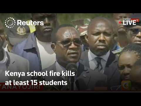 live:-statement-by-officials-after-kenya-school-fire-kills-at-least-15