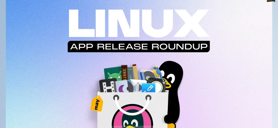 linux-app-release-roundup-(may-2026)