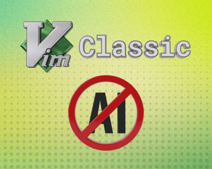 vim-classic-is-a-vim-fork-for-people-who-want-their-editor-ai-free