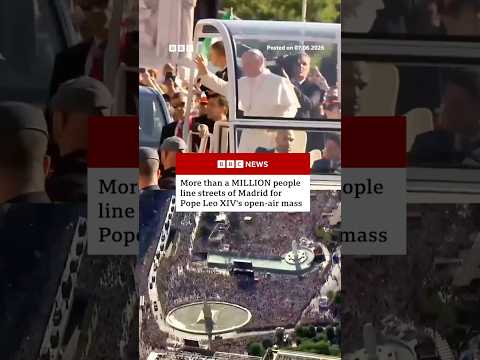more-than-million-line-streets-to-see-pope-leo-xiv’s-open-air-mass-in-madrid.-#popeleo-#bbcnews