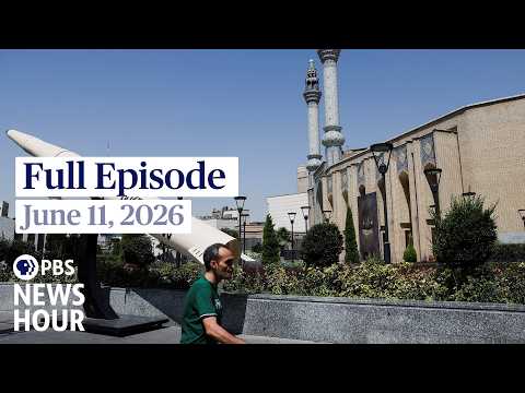 pbs-news-hour-full-episode,-june-11,-2026