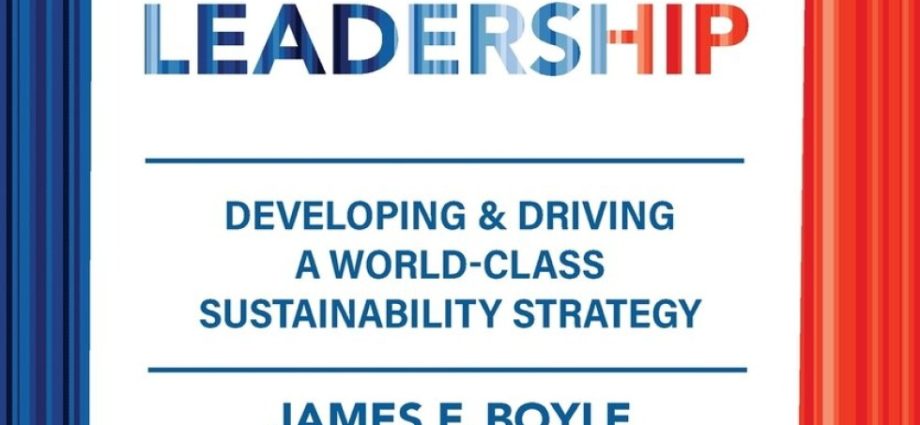 Sustainability Leader Calls for New Era of Corporate Climate Strategy in New Book, Dignity First Leadership