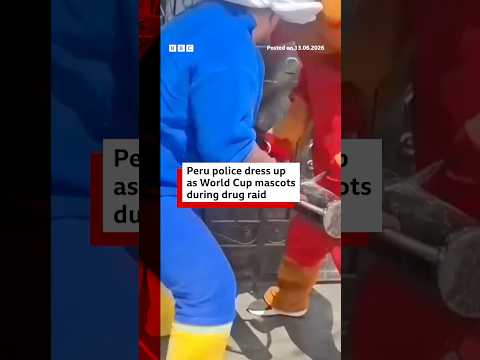 peru-police-officers-dress-as-world-cup-mascots-in-drug-raid.-#peru-#worldcup-#bbcnews