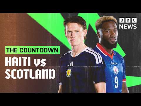 world-cup-2026:-countdown-to-haiti-v-scotland-|-bbc-news