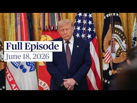 pbs-news-hour-full-episode,-june-18,-2026