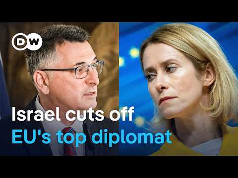 israel-cuts-ties-with-eu’s-kaja-kallas-over-alleged-apartheid-comparison-|-dw-news