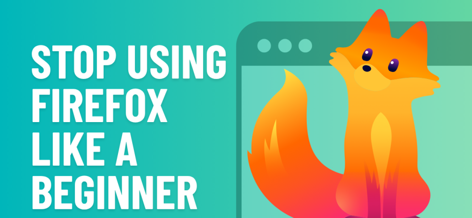 firefox-can-do-all-this?-21-features-most-users-never-touch