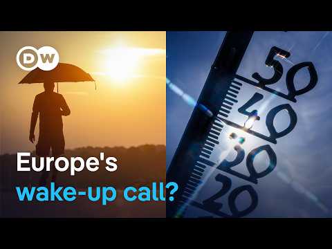 is-this-the-summer-that-pushes-europe-to-adapt-to-extreme-heat?-|-dw-news