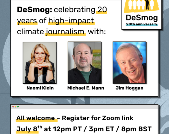 event-|-join-naomi-klein,-michael-e.-mann,-and-jim-hoggan-to-celebrate-desmog’s-20th-anniversary