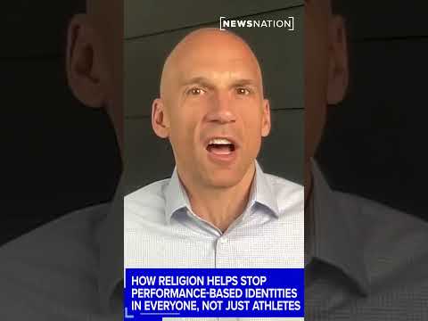 how-religion-helps-stop-performance-based-identities-in-everyone,-not-just-athletes