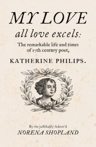 out-in-the-17th-century:-a-guest-post-by-my-love-all-love-excels-author-norena-shopland