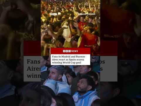 fans-in-madrid-and-buenos-aires-react-as-spain-scores-winning-world-cup-goal.-#bbcnews