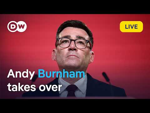 live:-can-andy-burnham-end-the-uk’s-political-chaos?-|-dw-news