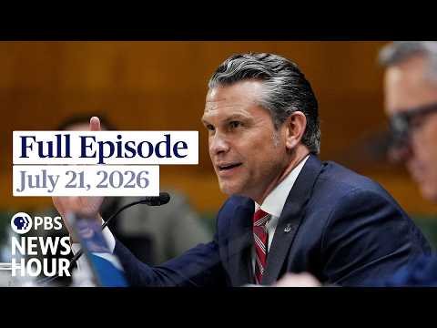 pbs-news-hour-full-episode,-july-21,-2026