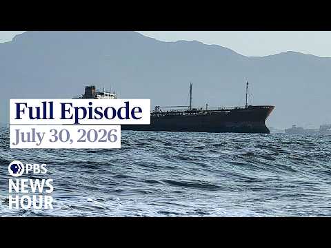 pbs-news-hour-full-episode,-july-30,-2026