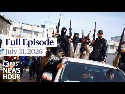 pbs-news-hour-full-episode,-july-31,-2026