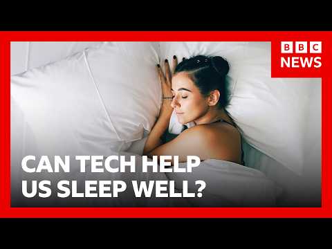 can-tech-help-us-get-a-good-night’s-sleep?-|-bbc-news