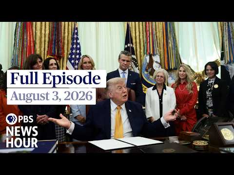 pbs-news-hour-full-episode,-august-3,-2026