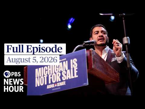 pbs-news-hour-full-episode,-august-5,-2026