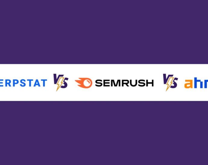 semrush-vs-serpstat-vs-ahrefs:-which-is-better?