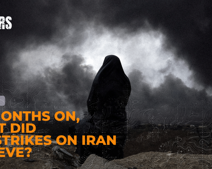 six-months-on,-what-did-the-strikes-on-iran-achieve?