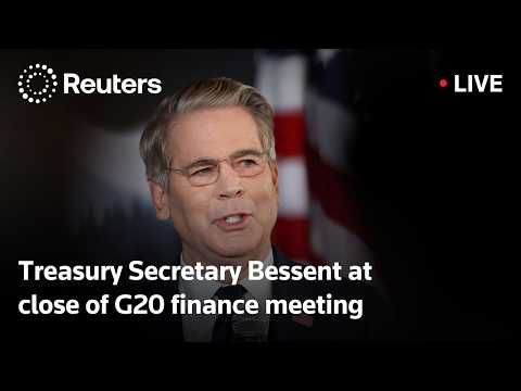 live:-us-treasury-secretary-bessent-speaks-as-g20-finance-meeting-ends