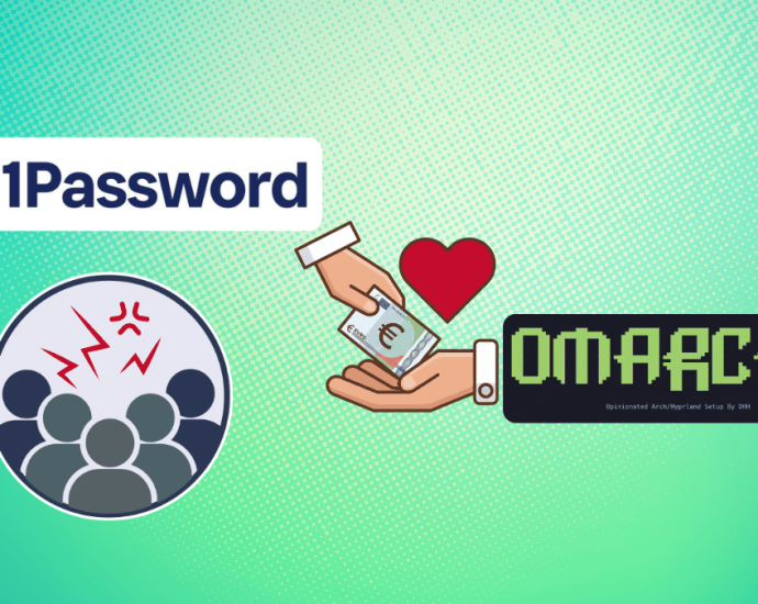 1password-just-pledged-$300,000-to-dhh’s-omarchy,-and-its-own-employees-aren’t-happy