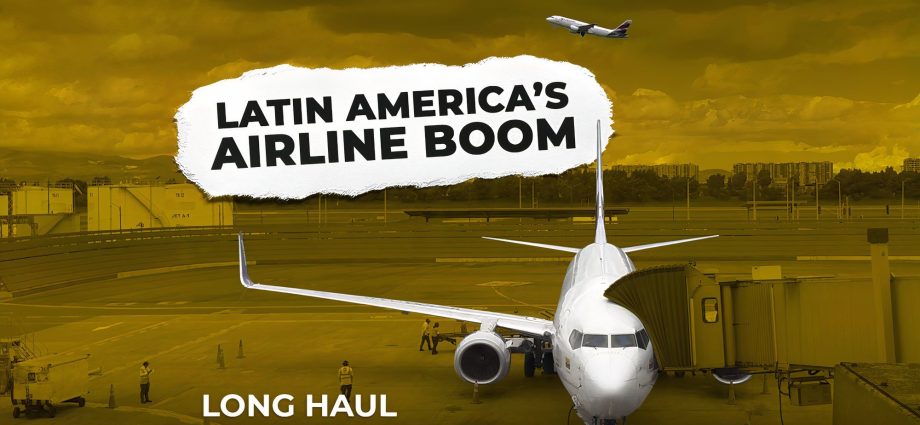 why-latin-american-airlines-are-outperforming-the-us-&-europe