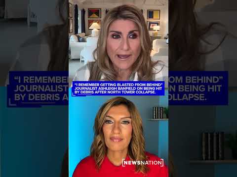 journalist-ashleigh-banfield-on-being-hit-by-debris-after-the-north-tower-collapsed-on-9/11
