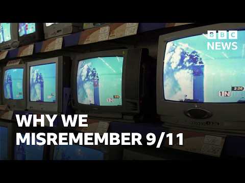 how-your-9/11-memories-could-be-wrong-|-bbc-news