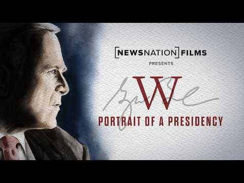 ‘w:-portrait-of-a-presidency’-|-newsnation-films